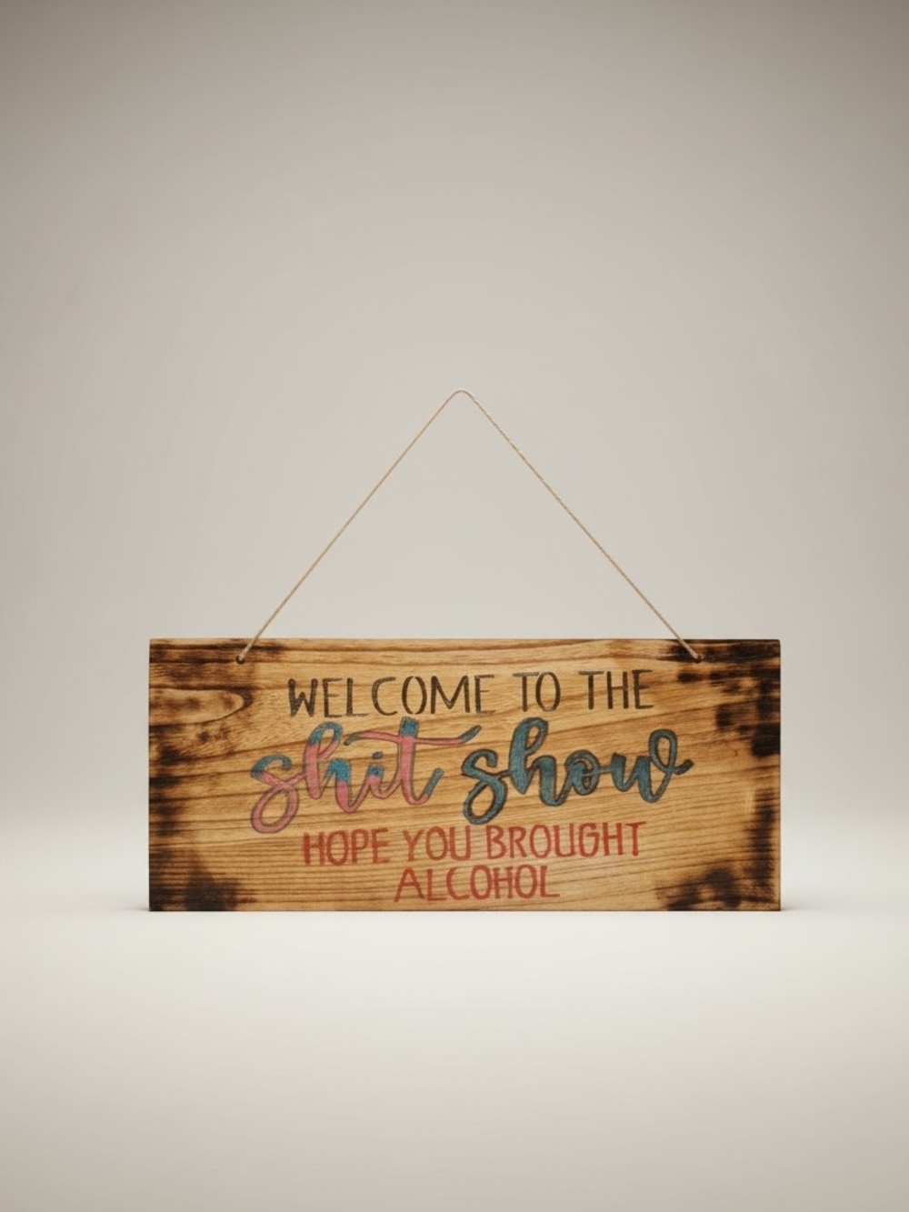 Hand Crafted Wooden "Welcome to the Shit Show"  Sign  Multicolor Lettering
